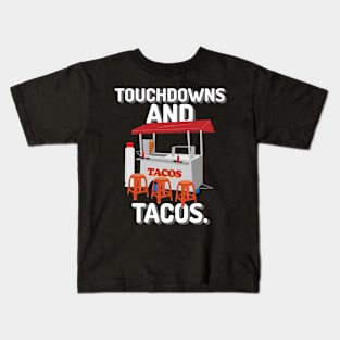 Touchdowns and tacos american football Kids T-Shirt